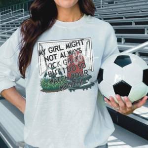 MY KID MAY NOT ALWAYS KICK GRASS  - DTF TRANSFER