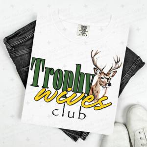 TROPHY WIVES CLUB - DTF TRANSFER