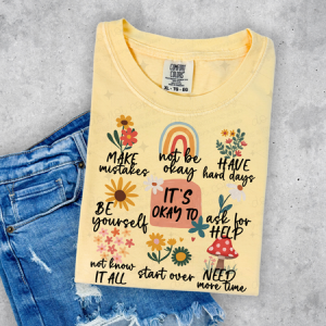 IT'S OKAY TO - DTF TRANSFER