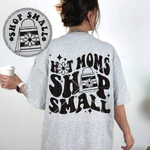 HOT MOM'S SHOP SMALL *OLLIE & CO. SEMI EXCLUSIVE* - FRONT+BACK - DTF TRANSFER