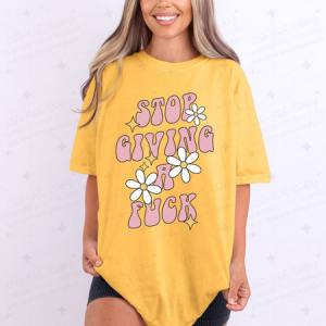 STOP GIVING A FUCK - DTF TRANSFER