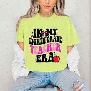 EIGHTH GRADE TEACHER ERA - DTF TRANSFER