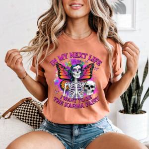 IN MY NEXT LIFE I WANT TO BE THE KARMA FAIRY - DTF TRANSFER