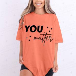 YOU MATTER - DTF TRANSFER