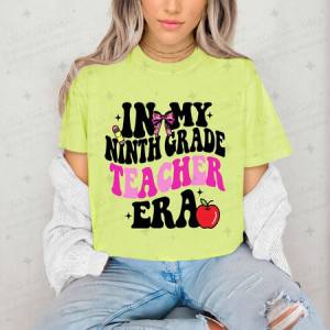 NINTH GRADE TEACHER ERA - DTF TRANSFER