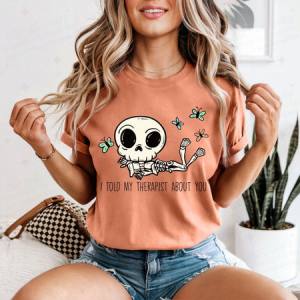 I TOLD MY THERAPIST ABOUT YOU - DTF TRANSFER