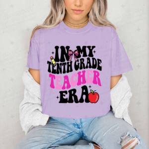 TENTH GRADE TEACHER ERA - DTF TRANSFER