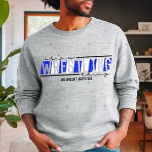 IT'S A WRESTLING THING - ROYAL BLUE/WHITE - DTF TRANSFER