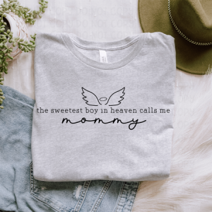 THE SWEETEST BOY IN HEAVEN CALLS ME *OLLIE & CO. EXCLUSIVE* - DTF TRANSFER