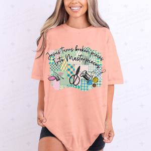 JESUS TURNS BROKEN PIECES INTO MASTERPIECES - DTF TRANSFER