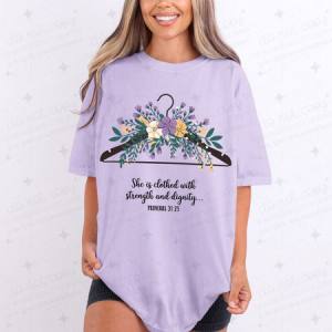 SHE IS CLOTHED WITH STRENGTH AND DIGNITY - DTF TRANSFER