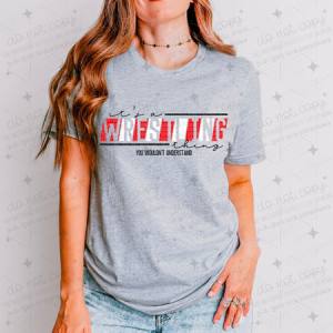 IT'S A WRESTLING THING - WHITE/RED - DTF TRANSFER