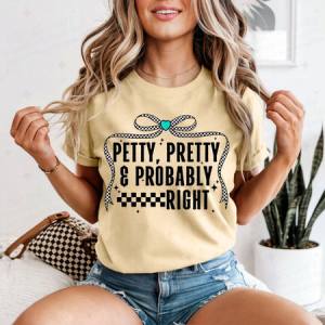 COQUETTE PETTY, PRETTY & PROBABLY RIGHT - DTF TRANSFER