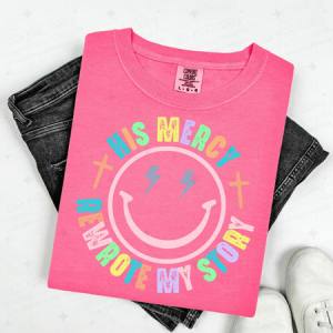 HIS MERCY REWROTE MY STORY - DTF TRANSFER