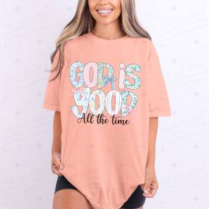 COQUETTE GOD IS GOOD ALL THE TIME - DTF TRANSFER