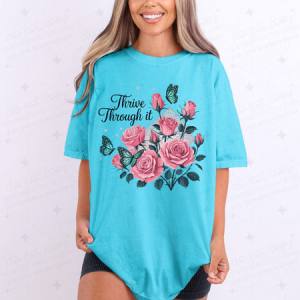 THRIVE THROUGH IT - DTF TRANSFER