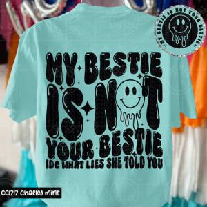 MY BESTIE - FRONT+BACK - DTF TRANSFER