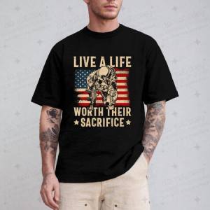 LIVE A LIFE WORTH THEIR SACRIFICE - DTF TRANSFER