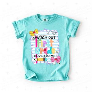 COQUETTE WATCH OUT FIRST GRADE HERE I COME - DTF TRANSFER