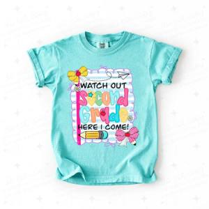 COQUETTE WATCH OUT SECOND GRADE HERE I COME - DTF TRANSFER