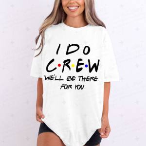 I DO CREW - DTF TRANSFER