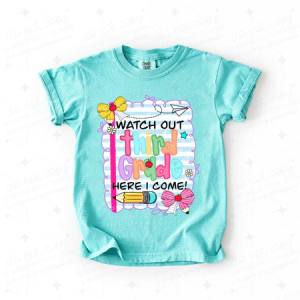 COQUETTE WATCH OUT THIRD GRADE HERE I COME - DTF TRANSFER