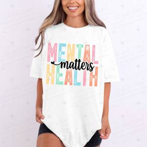 MENTAL HEALTH MATTERS - DTF TRANSFER