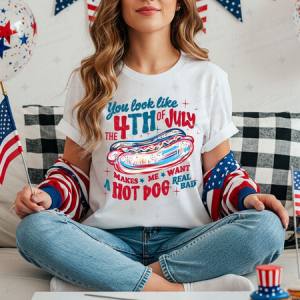 YOU LOOK LIKE THE 4TH OF JULY - DTF TRANSFER