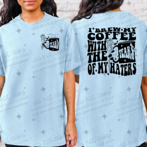 I BREW MY COFFEE *OLLIE & CO. EXCLUSIVE* - FRONT+BACK - DTF TRANSFER