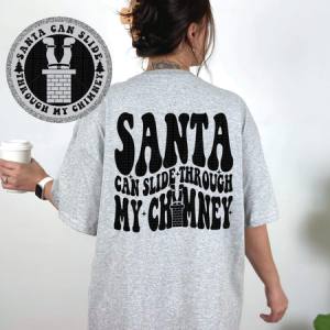 SANTA CAN SLIDE THROUGH *OLLIE & CO. EXCLUSIVE* - FRONT+BACK - DTF TRANSFER