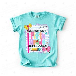 COQUETTE WATCH OUT FIFTH GRADE HERE I COME - DTF TRANSFER