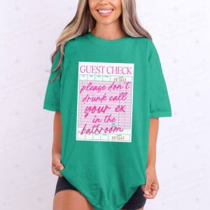 PLEASE DON'T DRUNK CALL YOUR EX IN THE BATHROOM - DTF TRANSFER