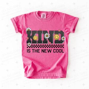 KIND IS THE NEW COOL - DTF TRANSFER
