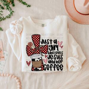 JUST A GIRL WHO LOVES JESUS AND HER COFFEE - DTF TRANSFER