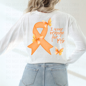 I WEAR ORANGE FOR MS - DTF TRANSFER