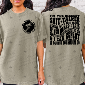I'M THE BIGGEST SHIT TALKER *OLLIE & CO. EXCLUSIVE* - FRONT+BACK - DTF TRANSFER