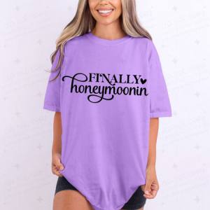 FINALLY HONEYMOONIN - DTF TRANSFER