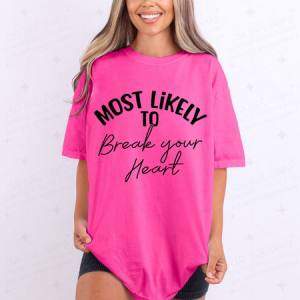 BREAK YOUR HEART - DTF TRANSFER