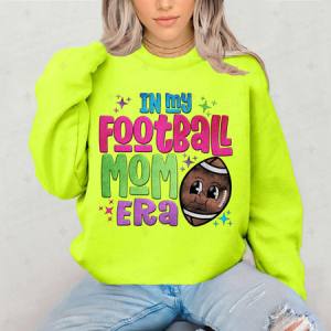 IN MY FOOTBALL MOM ERA - DTF TRANSFER