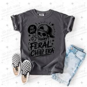 IN MY FERAL CHILD ERA - DTF TRANSFER