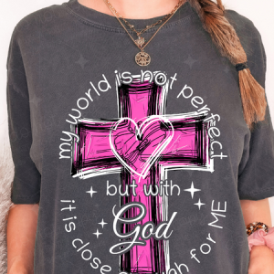 MY WORLD IS NOT PERFECT BUT - DTF TRANSFER