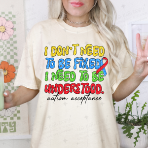 I DON'T NEED TO BE FIXED - DTF TRANSFER