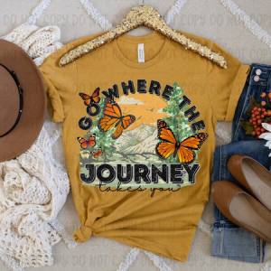 GO WHERE THE JOURNEY TAKES YOU - DTF TRANSFER