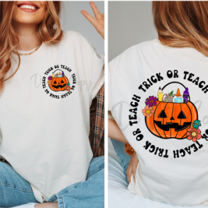 TRICK OR TEACH - FRONT+BACK - DTF TRANSFER