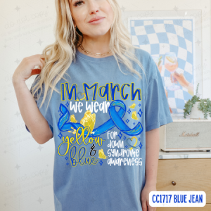 IN MARCH WE WEAR YELLOW AND BLUE DOWN SYNDROME - DTF TRANSFER
