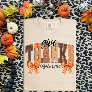 GIVE THANKS - DTF TRANSFER