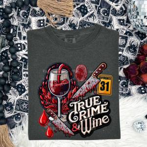 TRUE CRIME & WINE - DTF TRANSFER