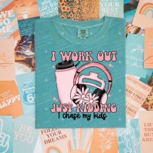 JUST KIDDING I CHASE KIDS - DTF TRANSFER