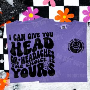 HEAD OR HEADACHES - FRONT+BACK - DTF TRANSFER