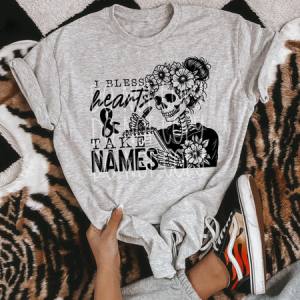 I BLESS HEARTS AND TAKE NAMES *O&C EXCLUSIVE*  - DTF TRANSFER